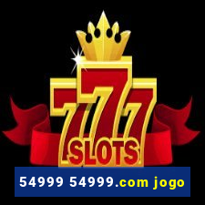 54999 54999.com jogo